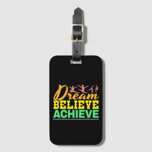 Étiquette À Bagage Citation de Dream Believe - Gymnastique féminine