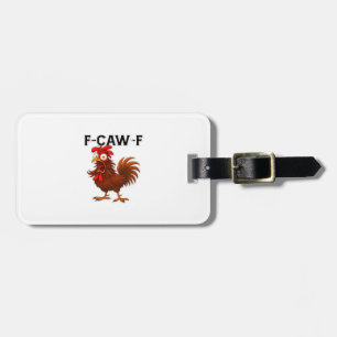 Étiquette À Bagage Classique de poulet F-Caw-F