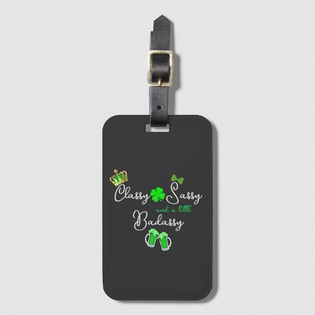 Étiquette À Bagage Classy Sassy & un peu Badassy St. Patrick's Day (Devant Vertical)