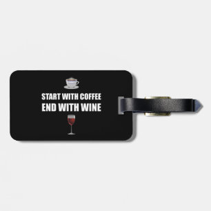 Étiquette À Bagage Commencez par du vin d'extrémité de café