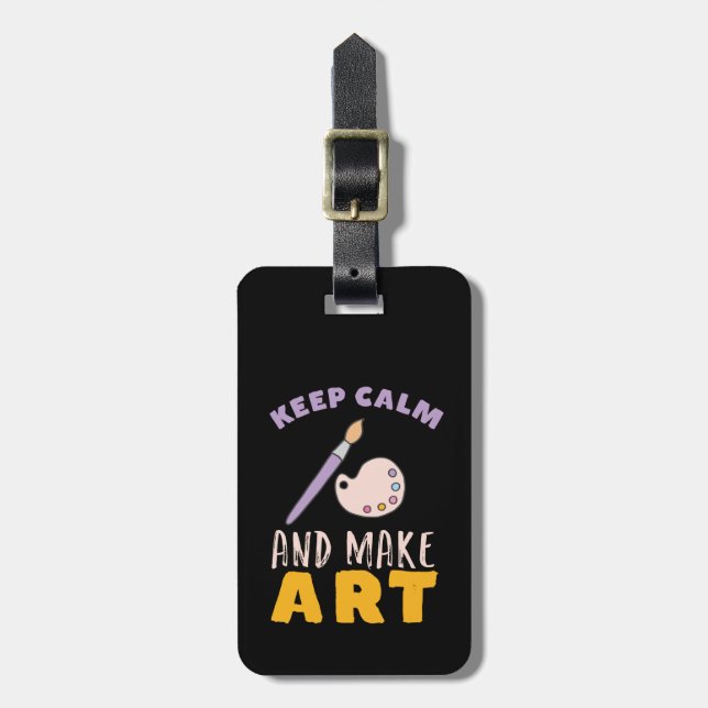 Étiquette À Bagage Conserver le calme et faire de la peinture artisti (Devant Vertical)