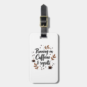 Étiquette À Bagage Courir sur la caféine et les Regrets Bagages esthé