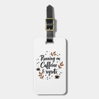 Étiquette À Bagage Courir sur la caféine et les Regrets Bagages esthé