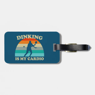 Étiquette À Bagage Dinking Est Mon Cardio Pickleball