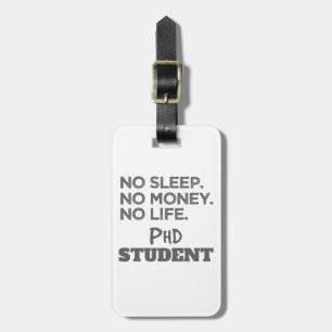 Étiquette À Bagage Doctorat Don No Sleep No Money No Life Phd Student