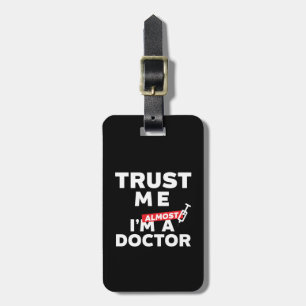 Étiquette À Bagage Drôle Faites-moi confiance étudiant Médicale Je su