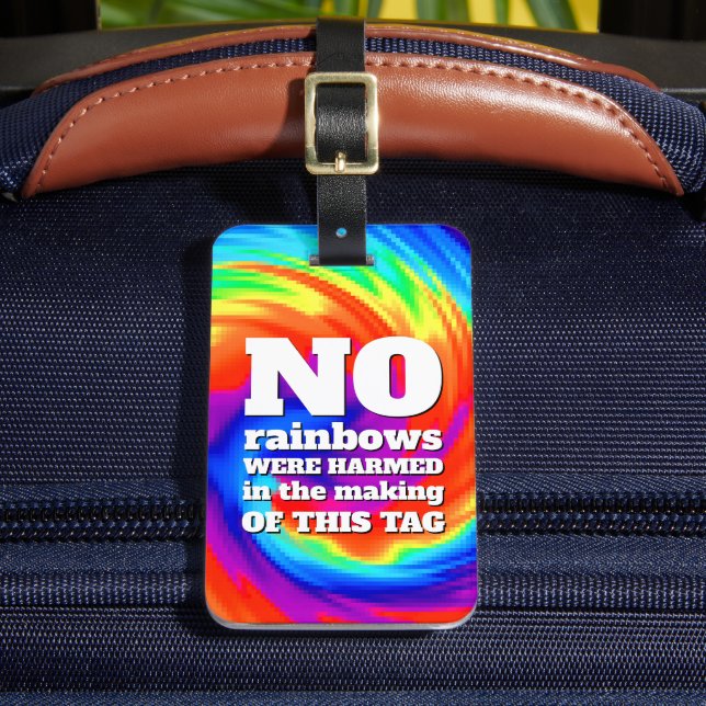 Étiquette À Bagage Drôle TieDye Aucun arc-en-ciel n'a été blessé ... (Insitu Rectoal 2)