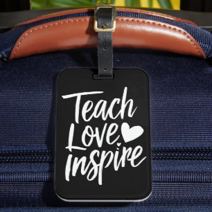 Étiquette À Bagage Enseigner l'amour Inspirer le cadeau de jour de l'