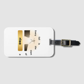 Étiquette À Bagage "Every Fall Is the Start of a Rise – Leap of Hope"