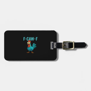 Étiquette À Bagage F-Caw-F Coq Drôle Poulet Humour Oiseau