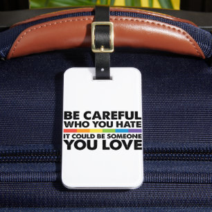 Étiquette À Bagage Faites attention à qui vous haïssez Rainbow Gay pr