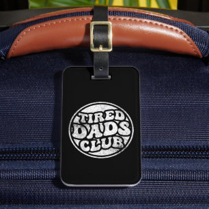 Étiquette À Bagage Fatigué Dads Club Funny