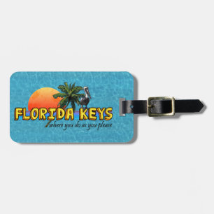 Étiquette À Bagage Florida Keys - où vous faites ce que vous voulez