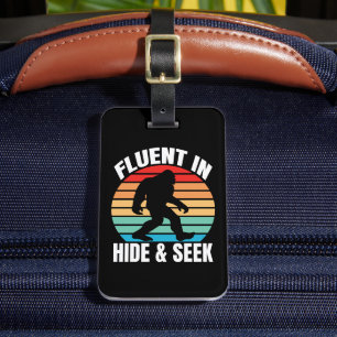 Étiquette À Bagage Fluent dans Cacher et chercher Bigfoot drôle