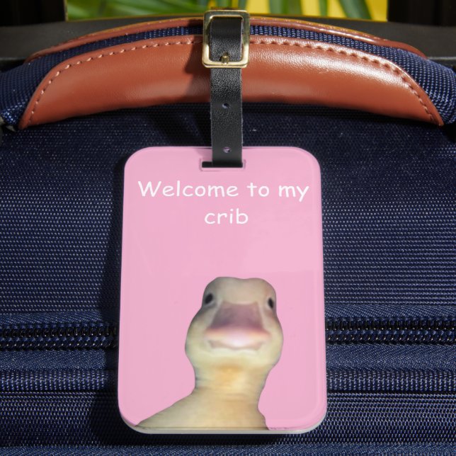Étiquette À Bagage Funny Duck Meme – “Welcome to My Crib” Cute Animal (Insitu Rectoal 2)