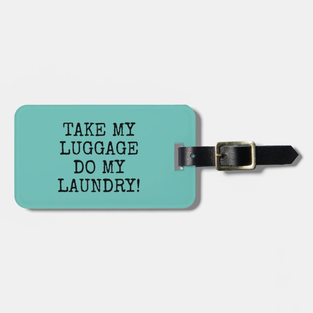 Étiquette À Bagage FUNNY Turquoise PRENDRE MES BAGAGES FAITES MA BLAN (Devant horizontal)