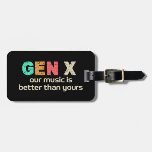 Étiquette À Bagage GenX — Notre musique est mieux Customisée