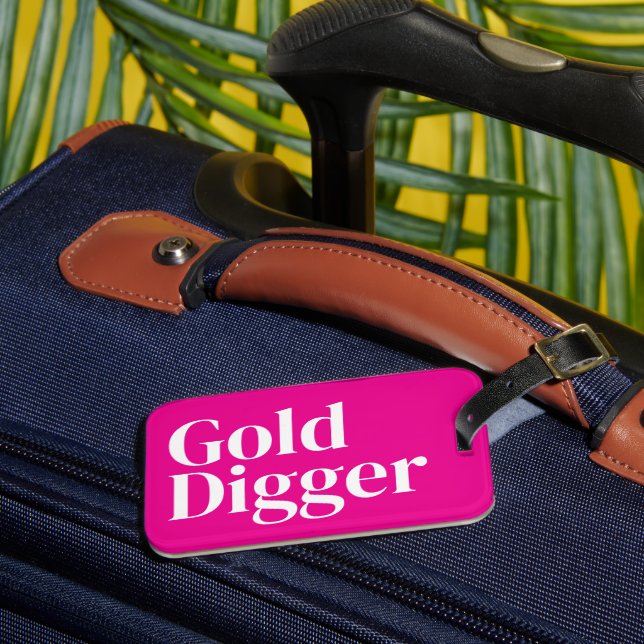 Étiquette À Bagage Gold Digger funny neon pink travel luggage tag (Insitu Rectoal 3)