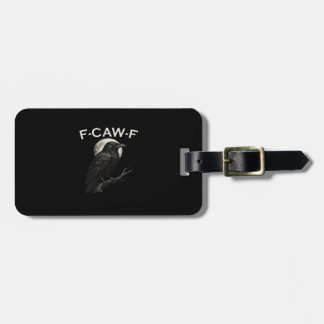 Étiquette À Bagage Graphisme vintage de corbeau F-Caw-F Corbeau drôle