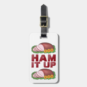Étiquette À Bagage HAM IT UP Funny Foody Foodie de vacances Glaqué ro