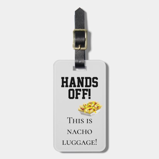 Étiquette À Bagage Hands Off Ceci est Nacho Humour de bagages (Devant Vertical)