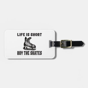 Étiquette À Bagage Hockey Life is Short Acheter les patins