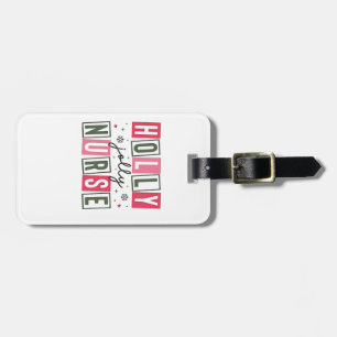 Étiquette À Bagage Holly Jolly Infirmière Noël Noël Noël Noël Noël No