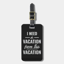 J'ai besoin de vacances de ces vacances Drôle de v
