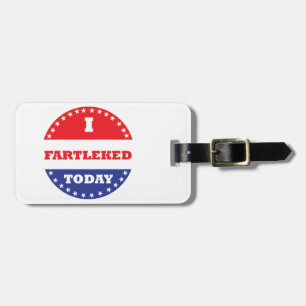 Étiquette À Bagage J'ai Fartleked aujourd'hui