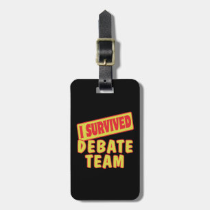 ÉTIQUETTE À BAGAGE J'AI SURVÉCU À L'ÉQUIPE DE DÉBAT