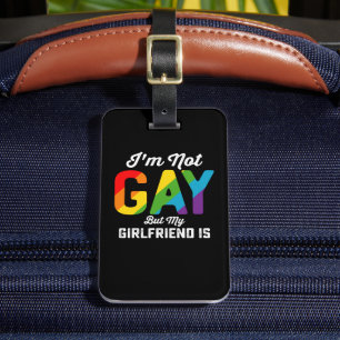Étiquette À Bagage Je ne suis pas gay, mais ma copine est une drôle d