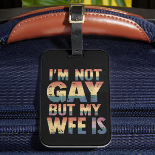 Étiquette À Bagage Je ne suis pas gay mais ma femme est Mariage de l'