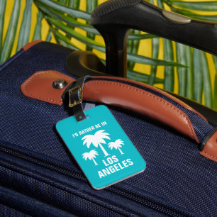 Étiquette À Bagage Je préfère être à Los Angeles, un palmier drôle