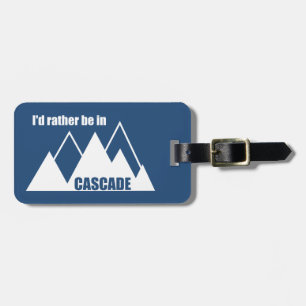 Étiquette À Bagage Je préférerais être à Cascade Idaho Mountain