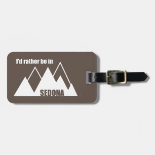 Étiquette À Bagage Je Préférerais Être À Sedona Mountain