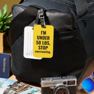 Étiquette À Bagage Je suis en dessous de 23 kg arrêtez de surréagir d