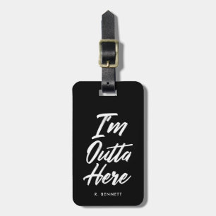 Étiquette À Bagage Je suis noir drôle d'Outta ici