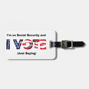Étiquette À Bagage Je suis sur la sécurité sociale et je vote