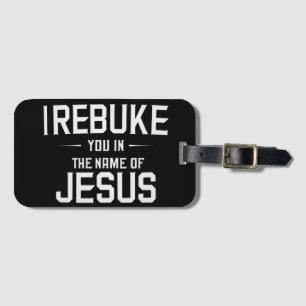 Étiquette À Bagage Je vous réprimande au nom de Jésus