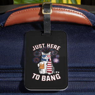 Étiquette À Bagage Just Here To Bang USA Drapeau Bière Amoureux des c