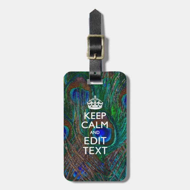 Étiquette À Bagage Keep Calm and Have Your Text on Peacock Feathers (Devant Vertical)