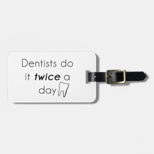 Étiquette À Bagage Le dentiste le font !