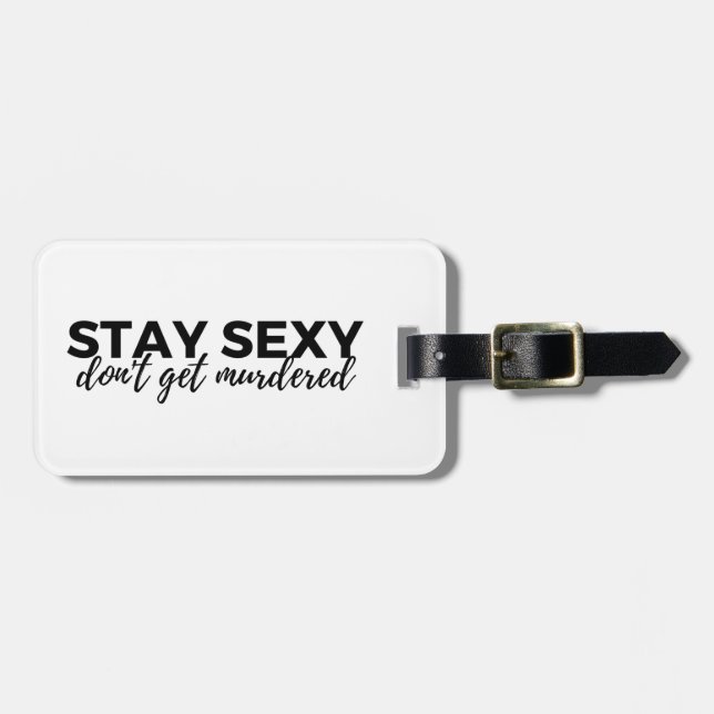 Étiquette À Bagage Le séjour sexy n'obtiennent pas l'étiquette (Devant horizontal)