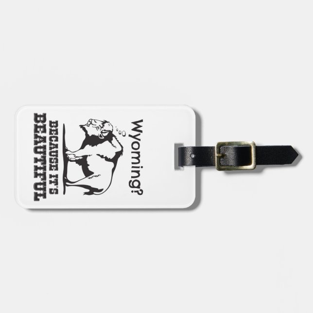 Étiquette À Bagage Le Wyoming ? Parce que c'est beau (Devant horizontal)