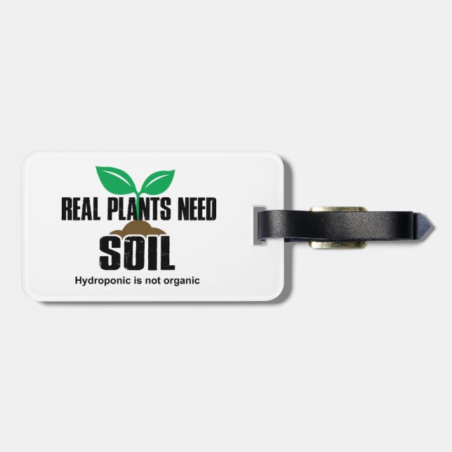 Étiquette À Bagage Les vrais Plantes ont besoin de sol L'hydroponique (Dos horizontal)