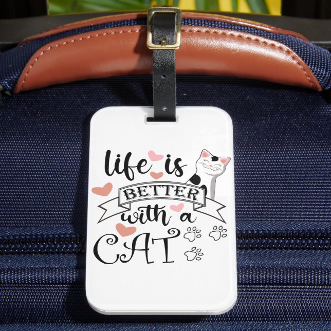 Étiquette À Bagage Life is Better With a Cat quote slogan (Insitu Rectoal 2)