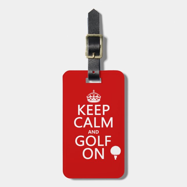 Étiquette À Bagage Maintenez le calme et le golf dessus - disponibles (Devant Vertical)