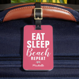 Étiquette À Bagage Mangez personnalisé Plage de sommeil Répéter les b