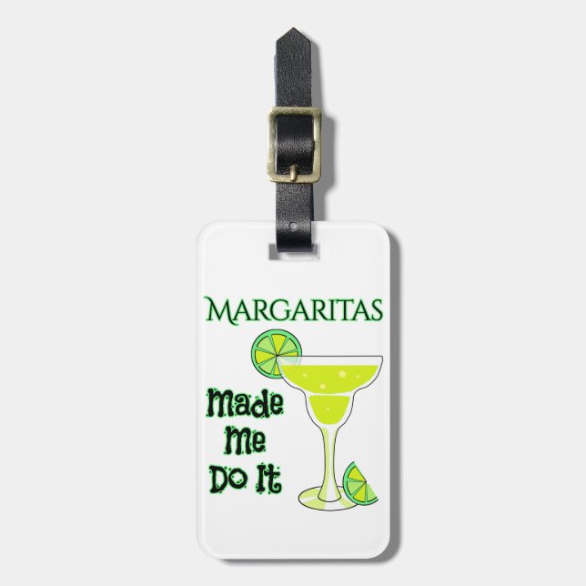 Étiquette À Bagage Margaritas m'a fait le faire (Devant Vertical)