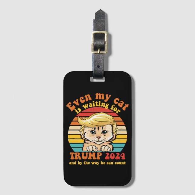 Étiquette À Bagage Même Mon Chat Attend Le Vêtement Trump 2024 (Devant Vertical)